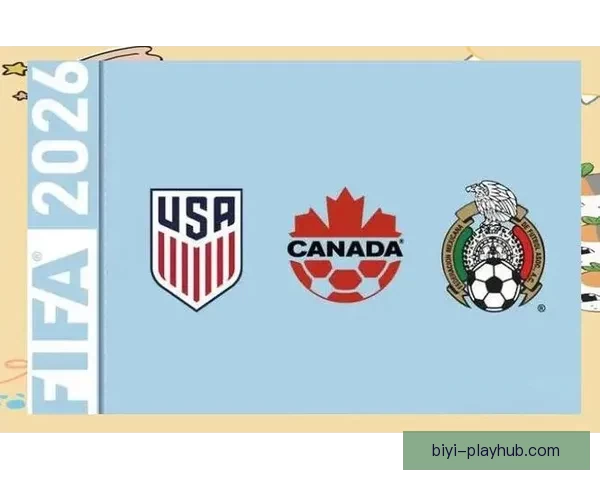 2026年世界杯将在三国举办 美国 加拿大 墨西哥联合承办盛会 2026年世界杯将在三国举办 美国 加拿大 墨西哥联合承办盛会